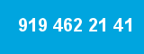 919 462 21 41